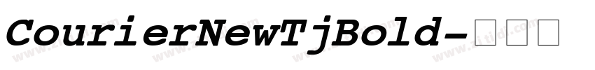 Courier New Tj Bold字体转换